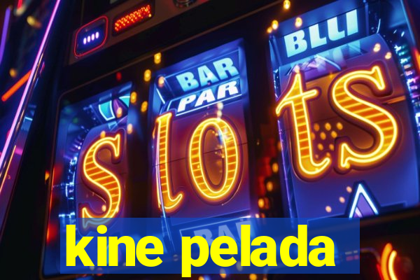 kine pelada